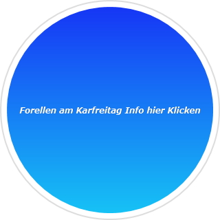 Forellen am Karfreitag Info hier Klicken